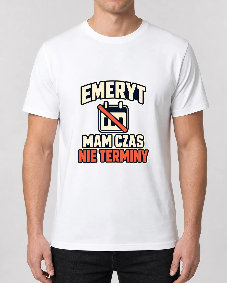 Koszulka z nadrukiem Emeryt mam czas nie terminy