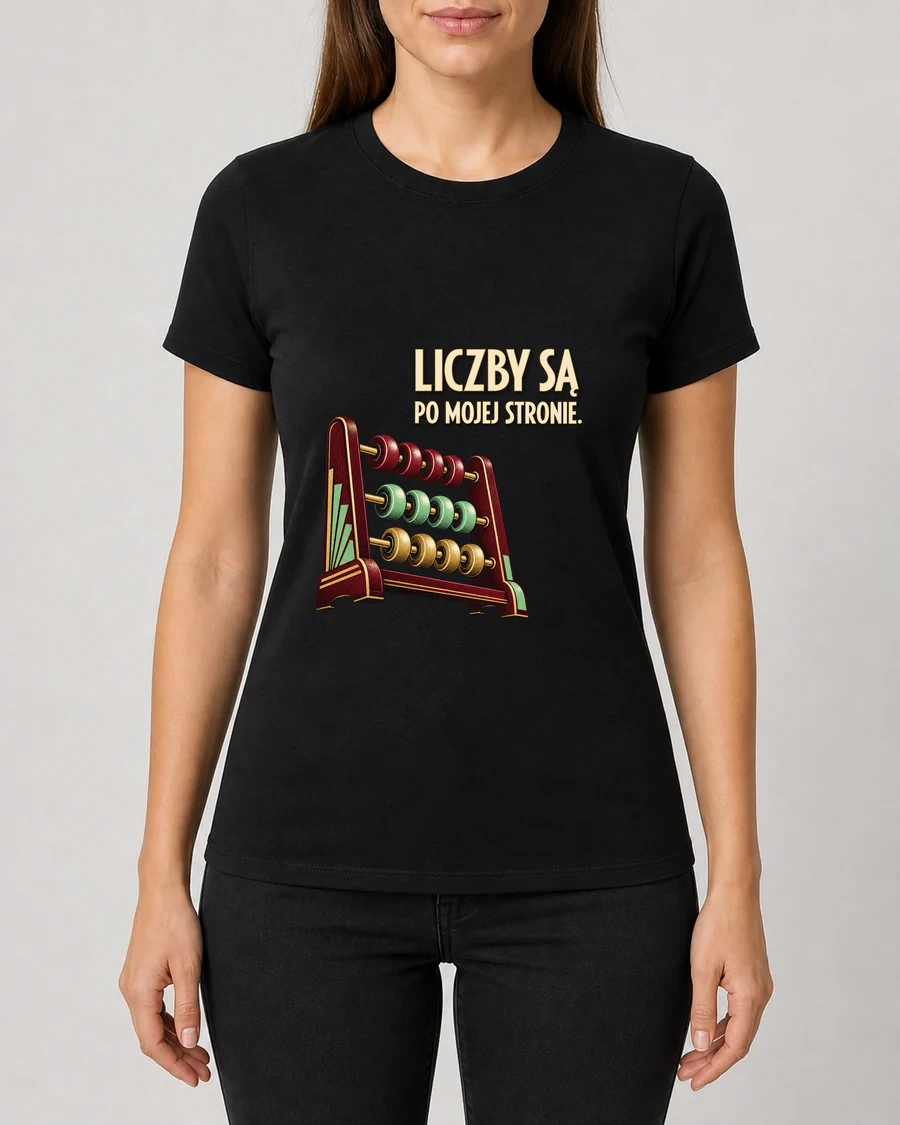 Koszulka z nadrukiem Liczby są po mojej stronie