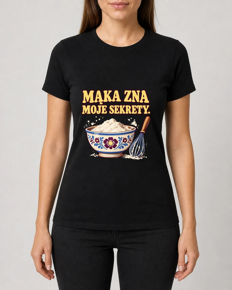 Koszulka z nadrukiem Mąka zna moje sekrety